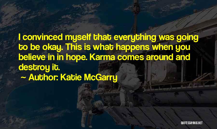 Katie McGarry Quotes 1302653