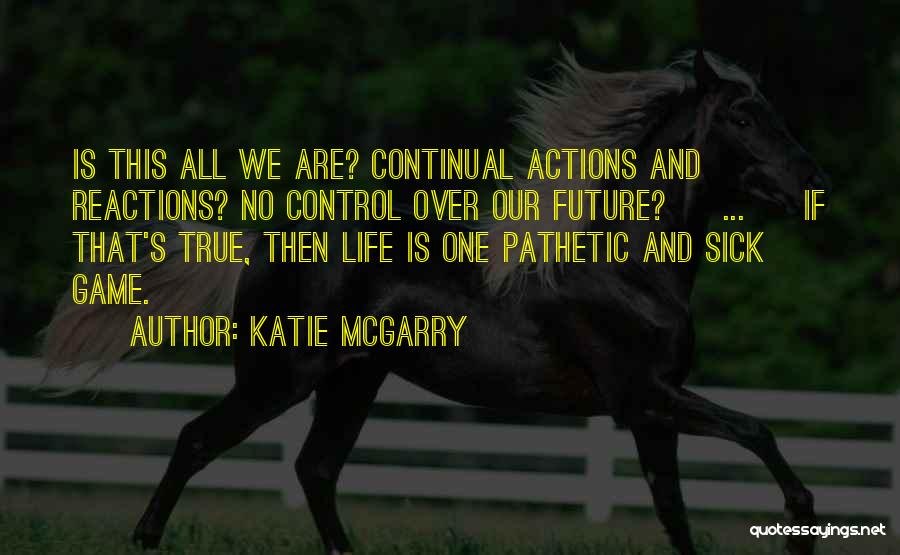 Katie McGarry Quotes 1414083