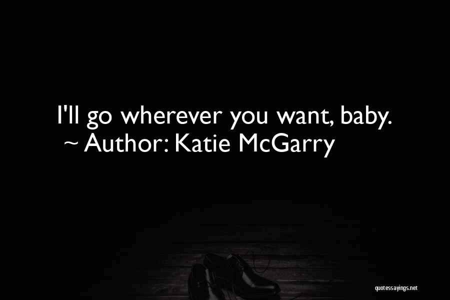 Katie McGarry Quotes 170660