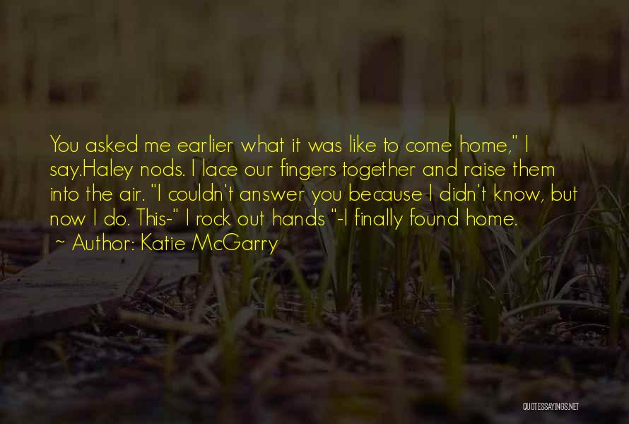 Katie McGarry Quotes 1914551