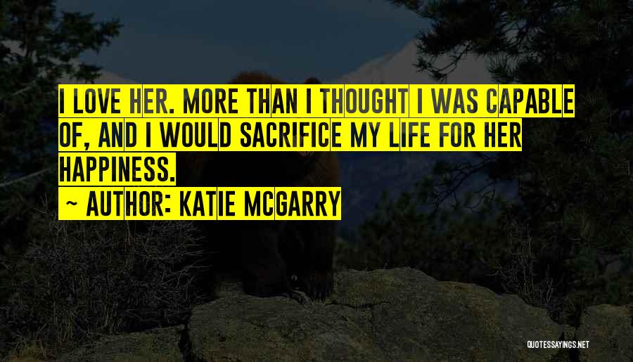 Katie McGarry Quotes 297923