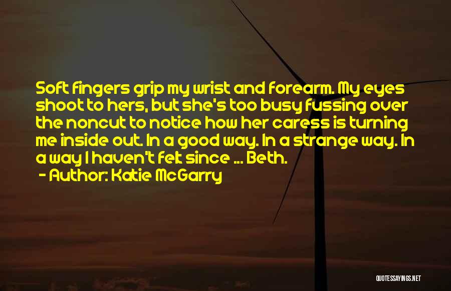 Katie McGarry Quotes 358077