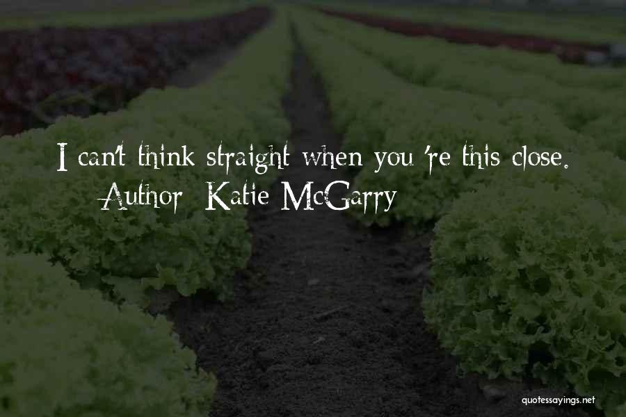 Katie McGarry Quotes 498680