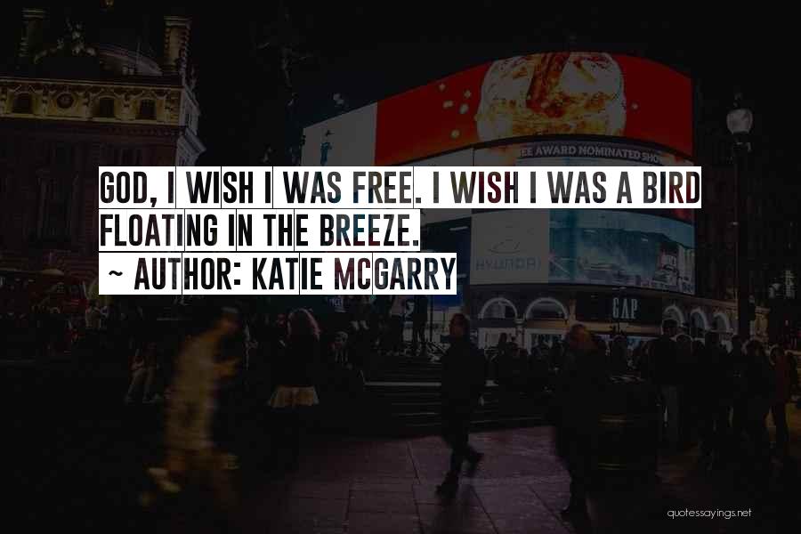 Katie McGarry Quotes 596582