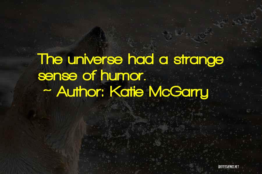 Katie McGarry Quotes 934835
