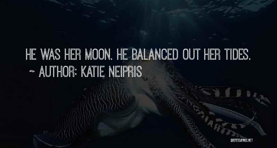 Katie Neipris Quotes 1085059