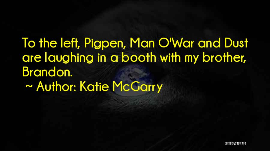 Katie O'donnell Quotes By Katie McGarry