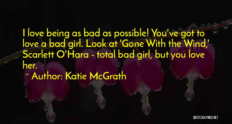 Katie O'donnell Quotes By Katie McGrath