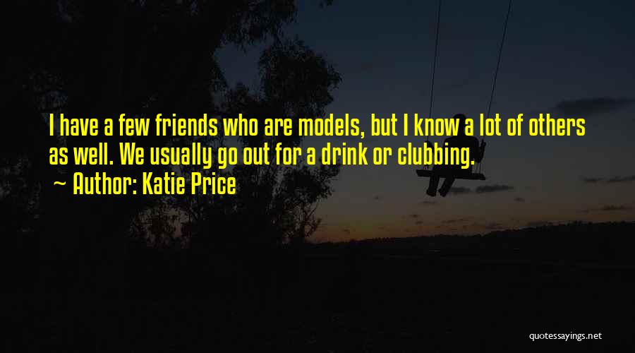 Katie Price Quotes 1367980