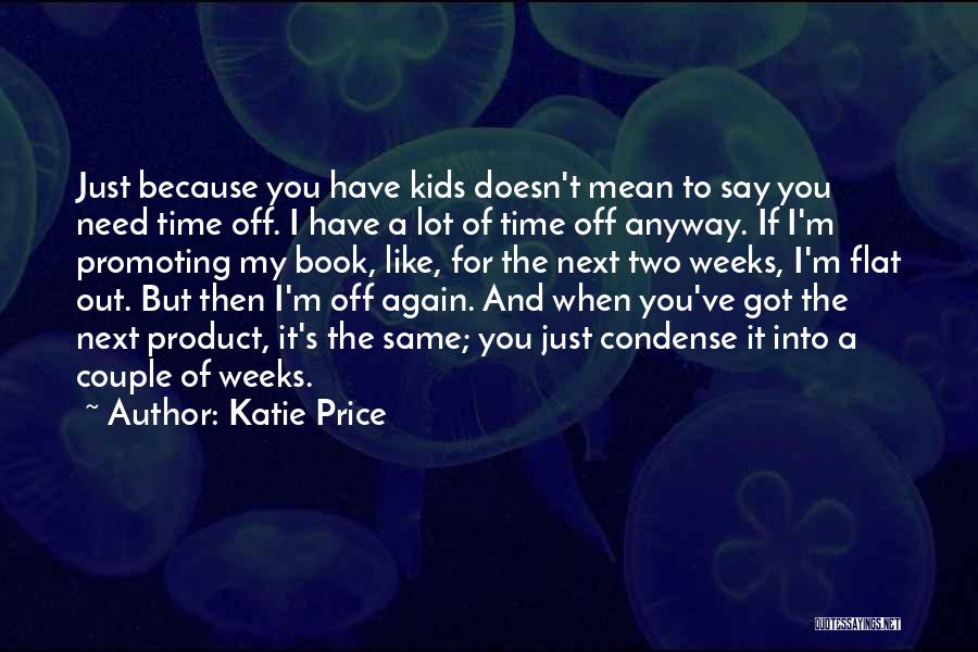 Katie Price Quotes 1503761