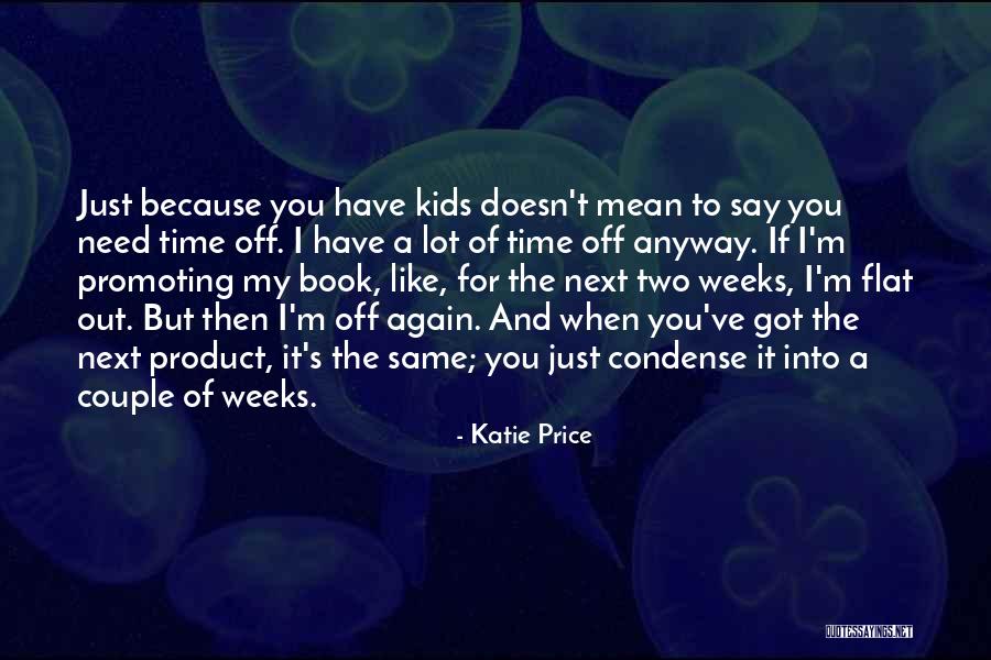 Katie Price Quotes 1503761