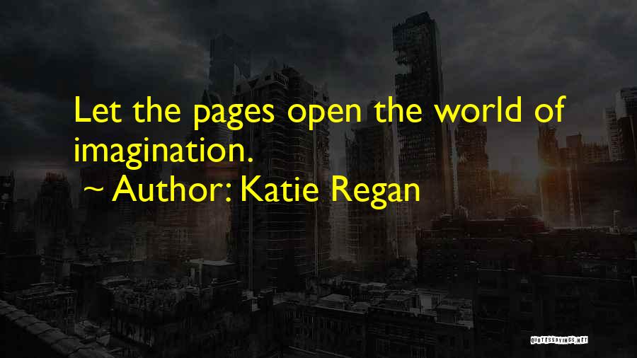 Katie Regan Quotes 2231126