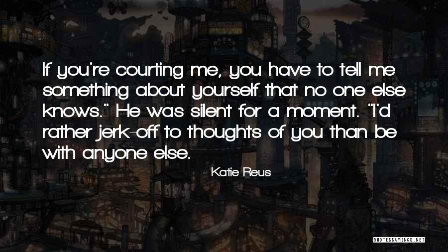 Katie Reus Quotes 1077922