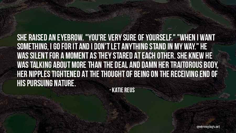 Katie Reus Quotes 1518428