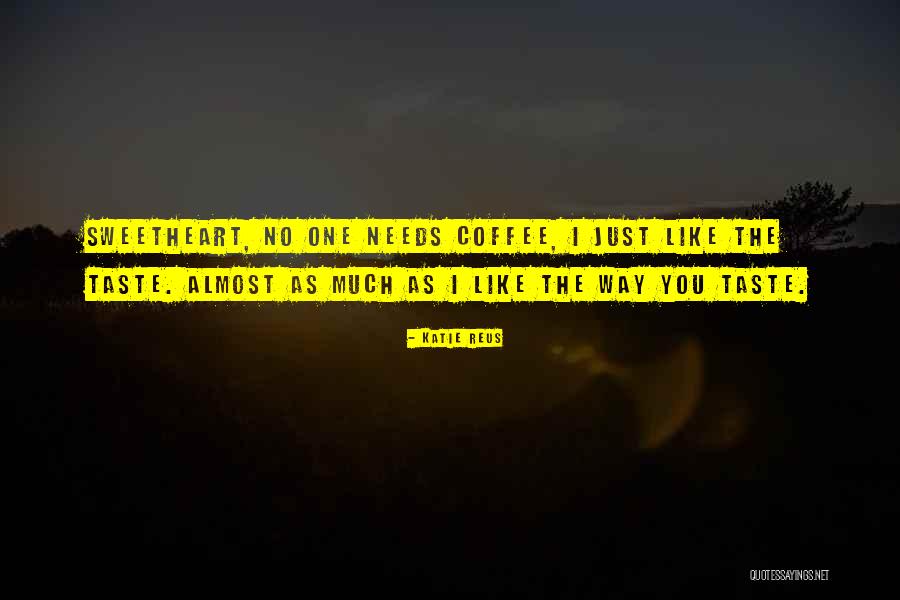 Katie Reus Quotes 295405 Katie Reus Quotes 295405
