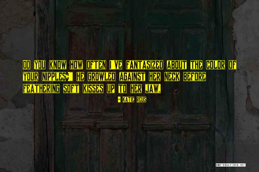 Katie Reus Quotes 771899 Katie Reus Quotes 771899