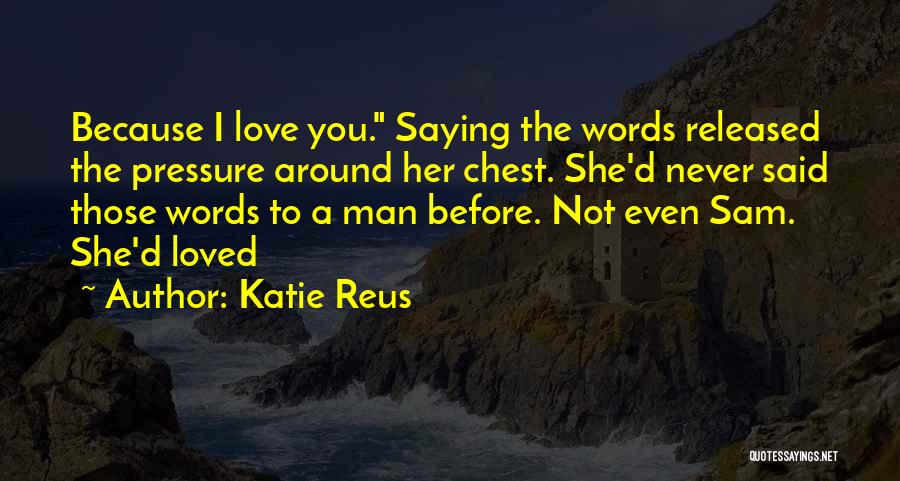 Katie Reus Quotes 963085