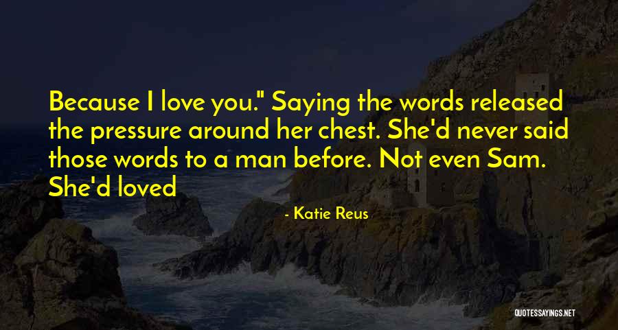 Katie Reus Quotes 963085