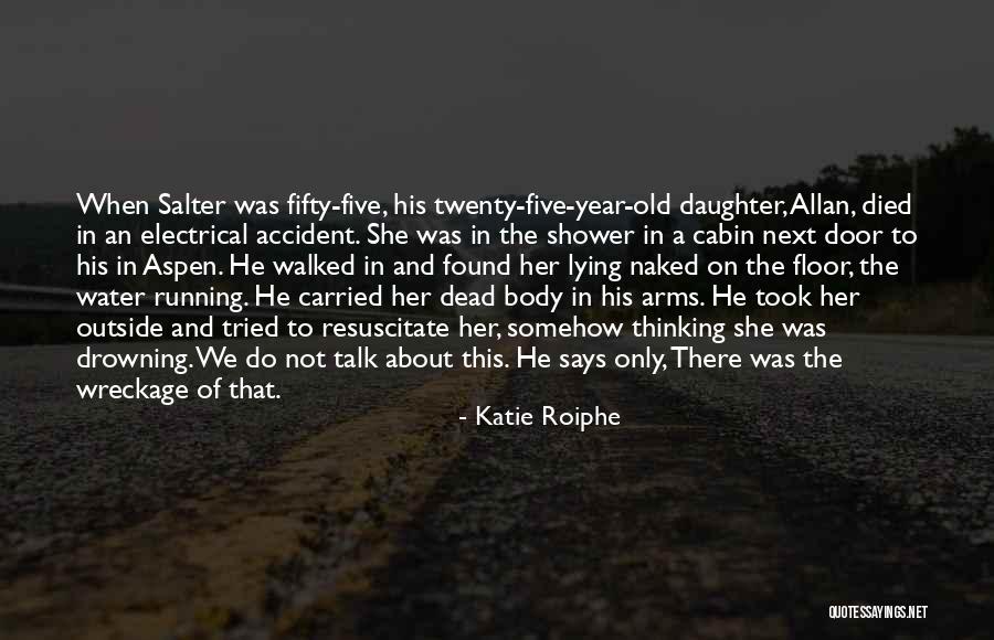 Katie Roiphe Quotes 1512962