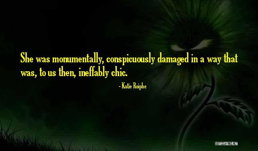Katie Roiphe Quotes 447489 Katie Roiphe Quotes 447489