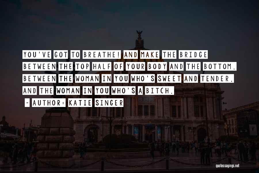 Katie Singer Quotes 691514