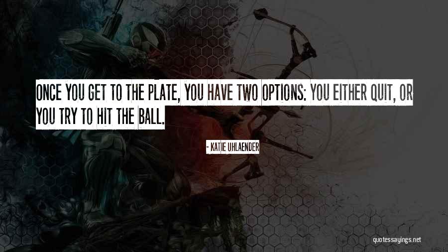 Katie Uhlaender Quotes 1377116 Katie Uhlaender Quotes 1377116