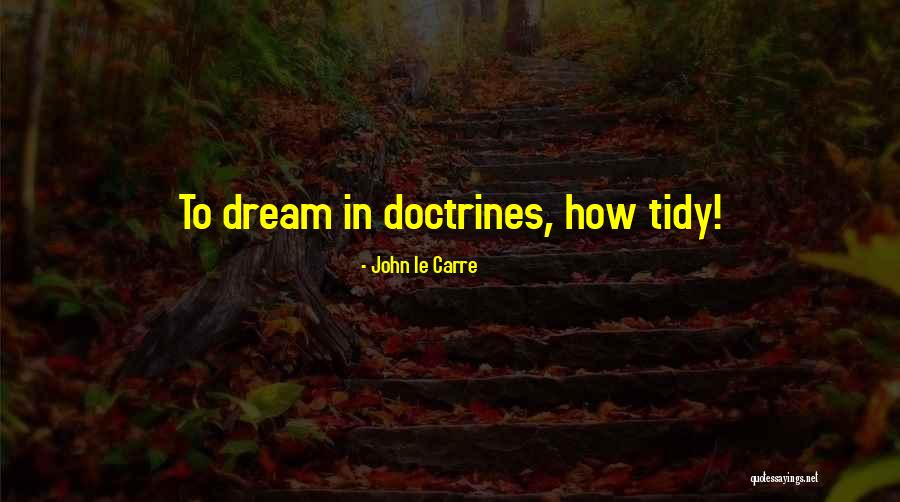 Katigbak Mario Quotes By John Le Carre Katigbak Mario Quotes By John Le Carre