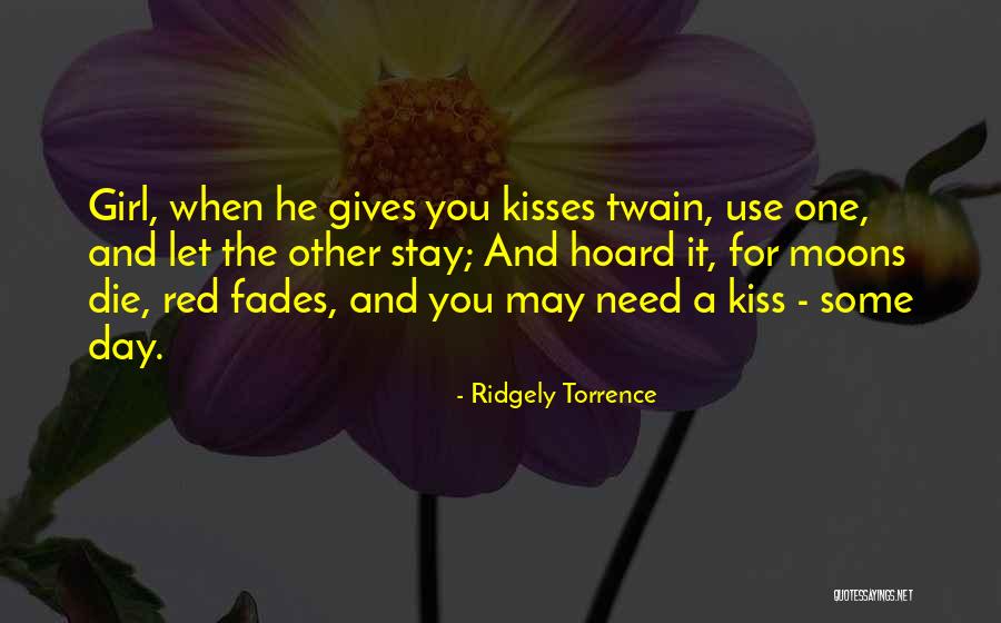 Katil Love Quotes By Ridgely Torrence Katil Love Quotes By Ridgely Torrence