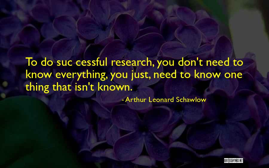 Katilingus Quotes By Arthur Leonard Schawlow