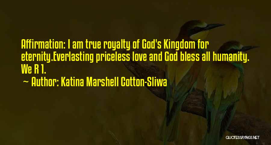 Katina Marshell Cotton-Sliwa Quotes 1206273