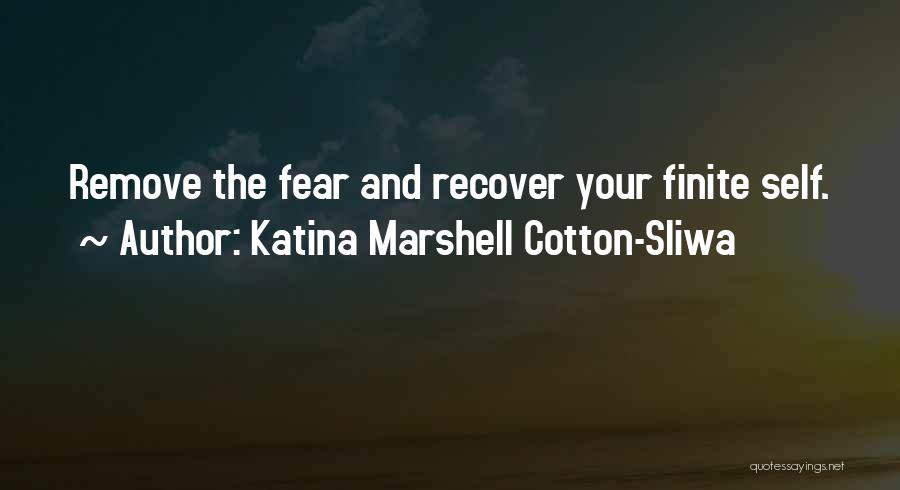 Katina Marshell Cotton-Sliwa Quotes 97998