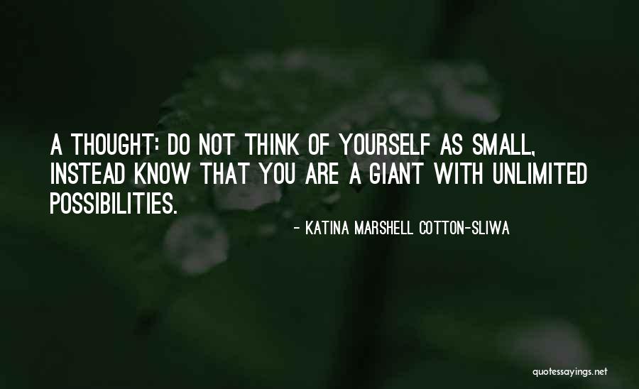 Katina Quotes By Katina Marshell Cotton-Sliwa Katina Quotes By Katina Marshell Cotton-Sliwa