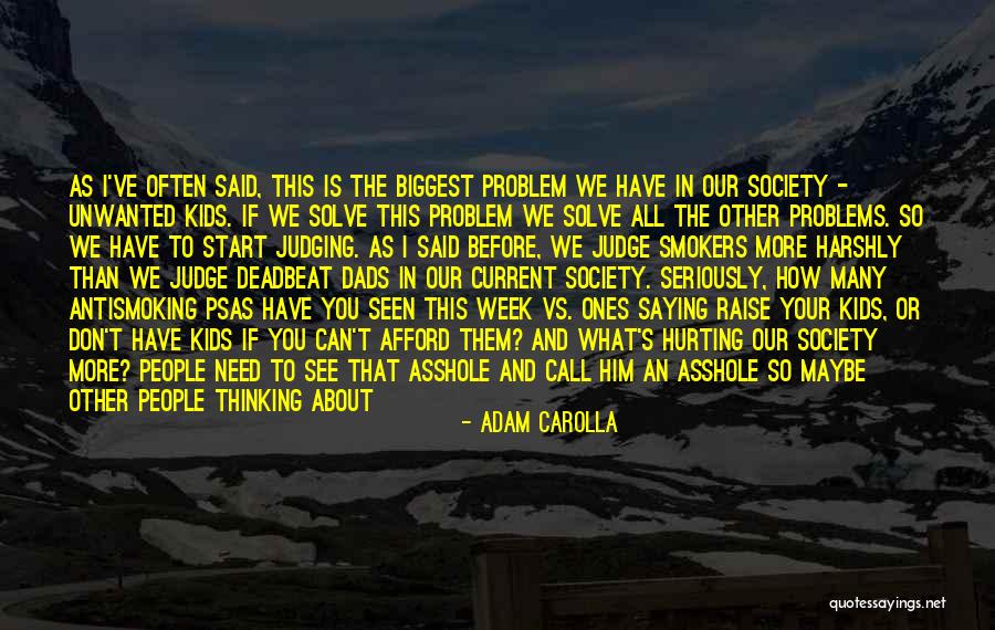 Katiuscia Manetta Quotes By Adam Carolla