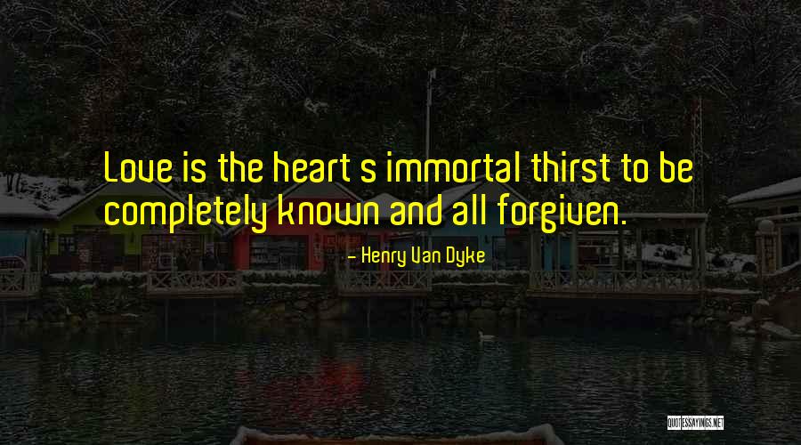Katiuska Valenzuela Quotes By Henry Van Dyke Katiuska Valenzuela Quotes By Henry Van Dyke