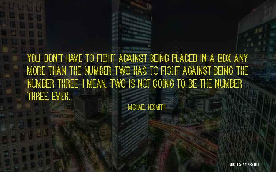 Katiuska Valenzuela Quotes By Michael Nesmith Katiuska Valenzuela Quotes By Michael Nesmith