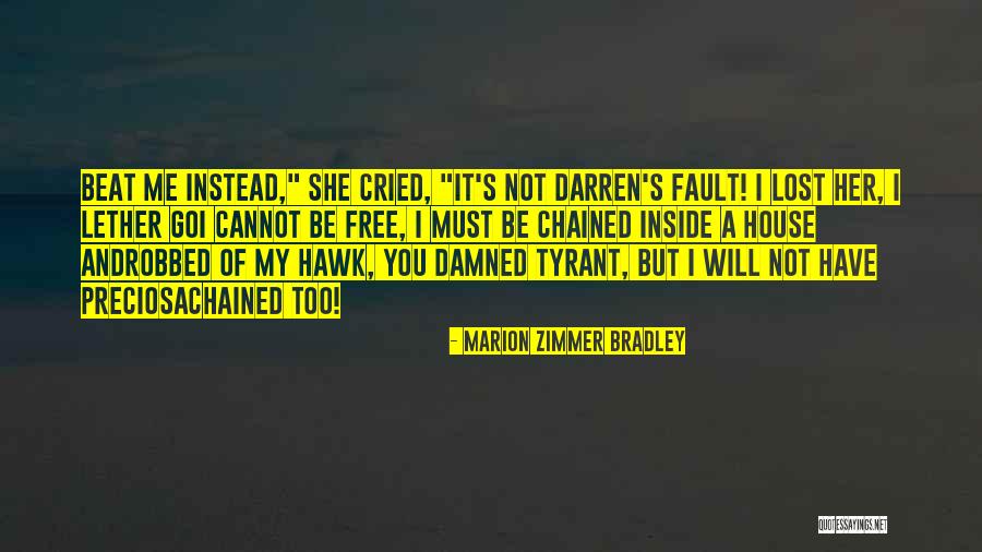 Katiyana M Quotes By Marion Zimmer Bradley Katiyana M Quotes By Marion Zimmer Bradley