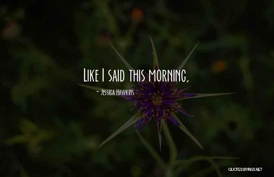 Katiyana Mauga Quotes By Jessica Hawkins