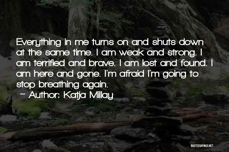 Katja Millay Quotes 1365180