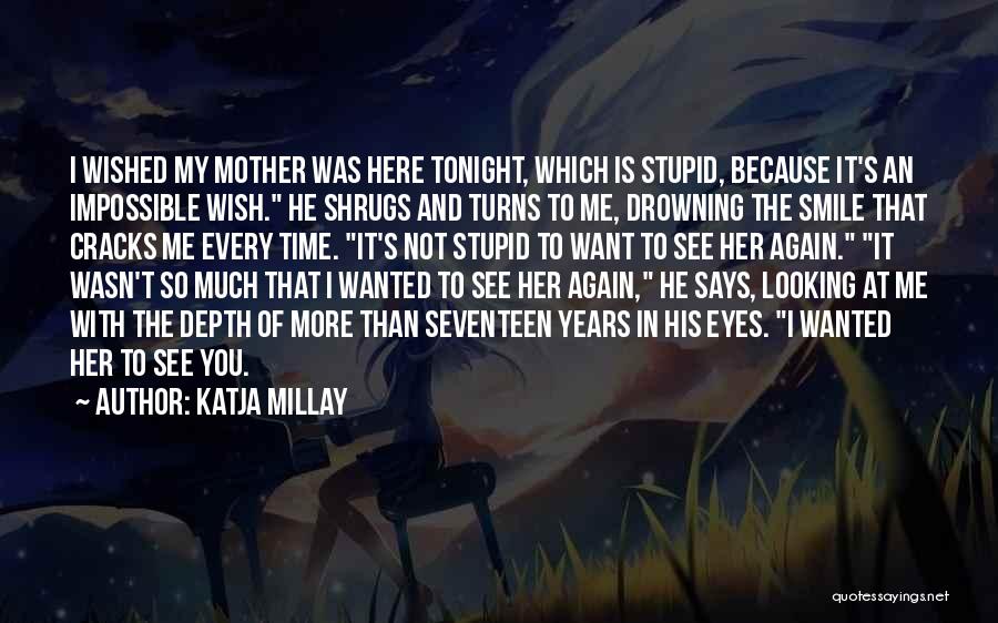 Katja Millay Quotes 1613234