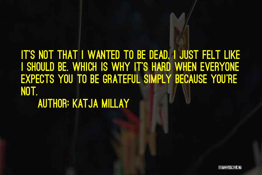 Katja Millay Quotes 1633169