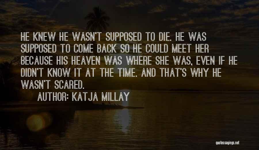 Katja Millay Quotes 1751814