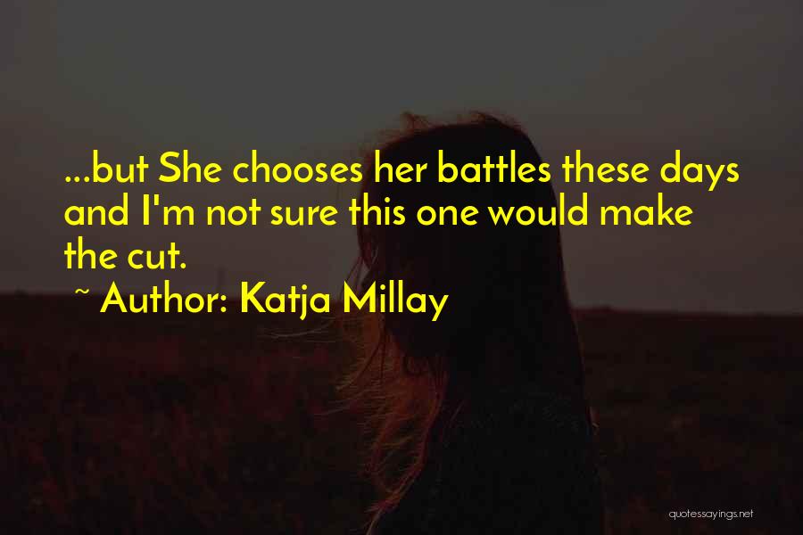 Katja Millay Quotes 1830811