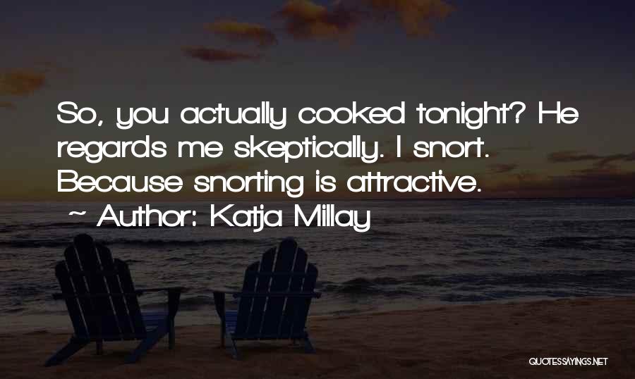 Katja Millay Quotes 1852388