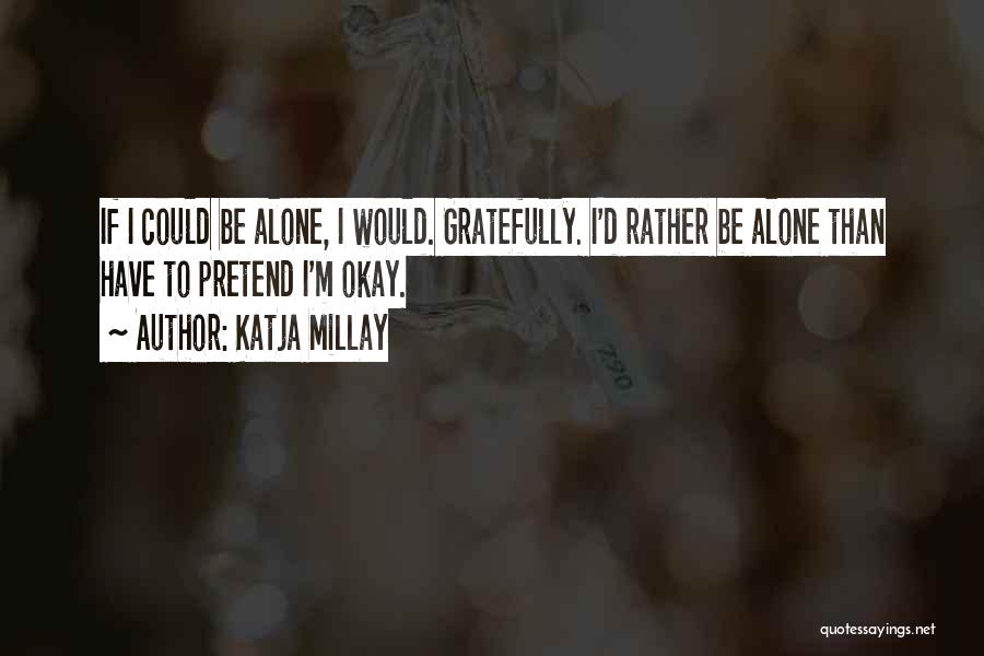 Katja Millay Quotes 2210406