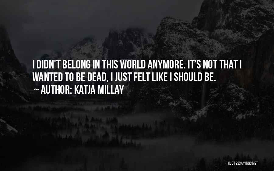 Katja Millay Quotes 2270704