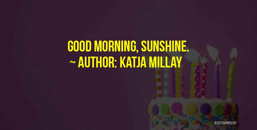 Katja Millay Quotes 578533