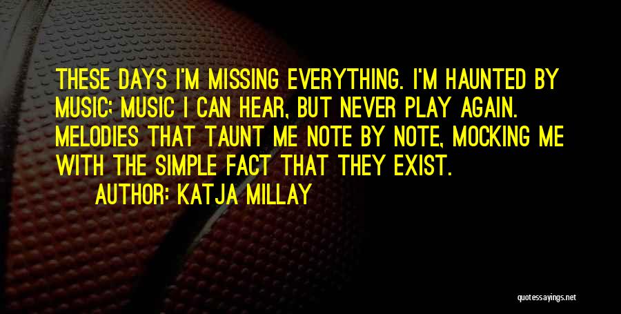 Katja Millay Quotes 592511