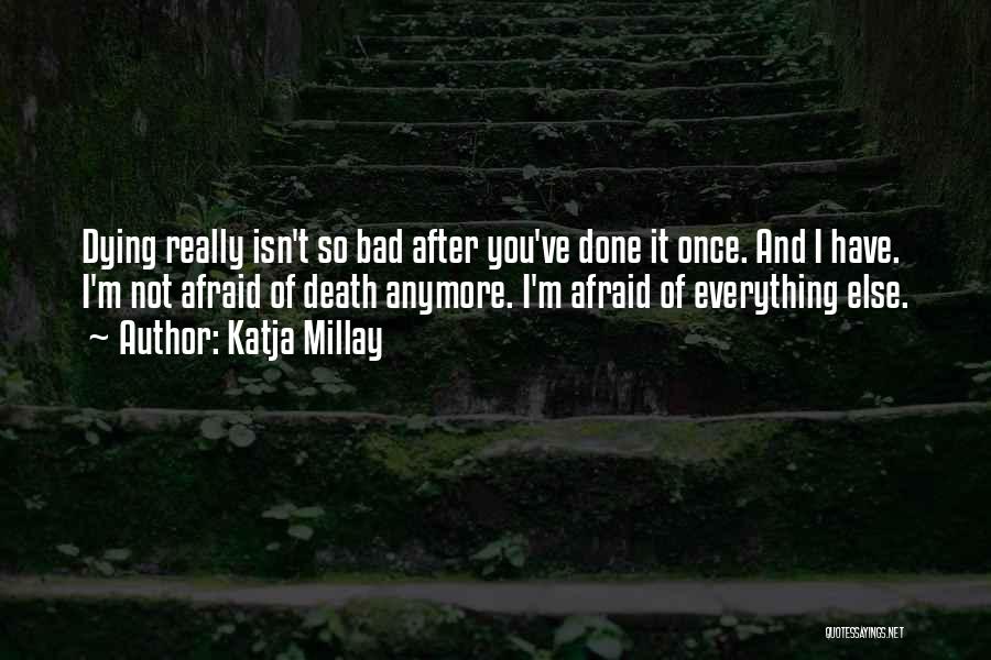 Katja Millay Quotes 921100