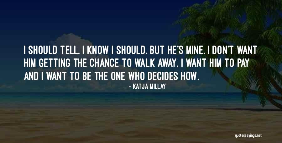 Katja Quotes By Katja Millay Katja Quotes By Katja Millay