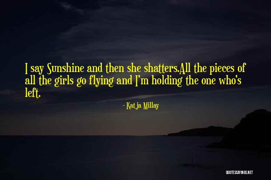 Katja Quotes By Katja Millay Katja Quotes By Katja Millay